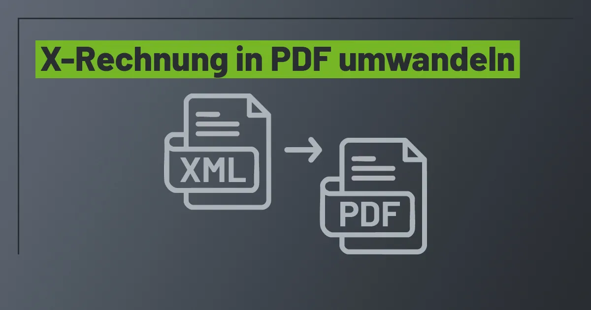 xrechnung-in-pdf-umwandeln Grafik zeigt die Umwandlung einer XRechnung in ein PDF